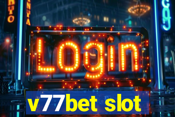 v77bet slot